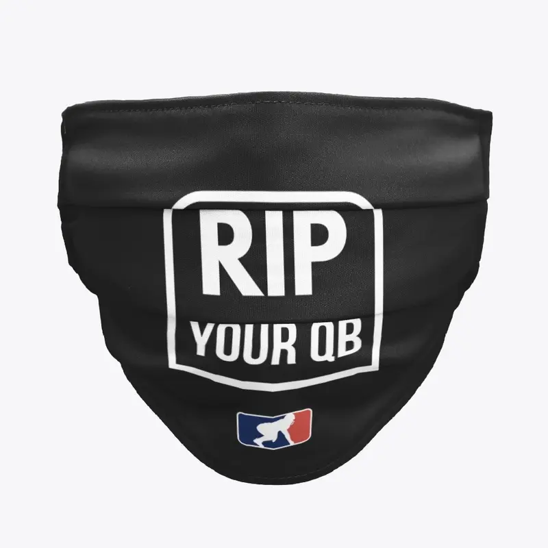 RIP Your QB - Face Mask 